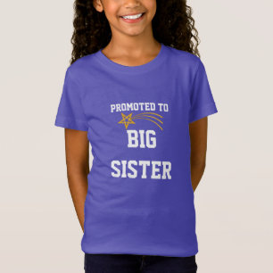 Befördert zu Big Sister T-Shirt