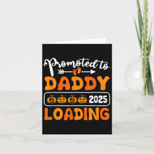 Befördert zu Daddy 2025 KürbisHalloween N Karte