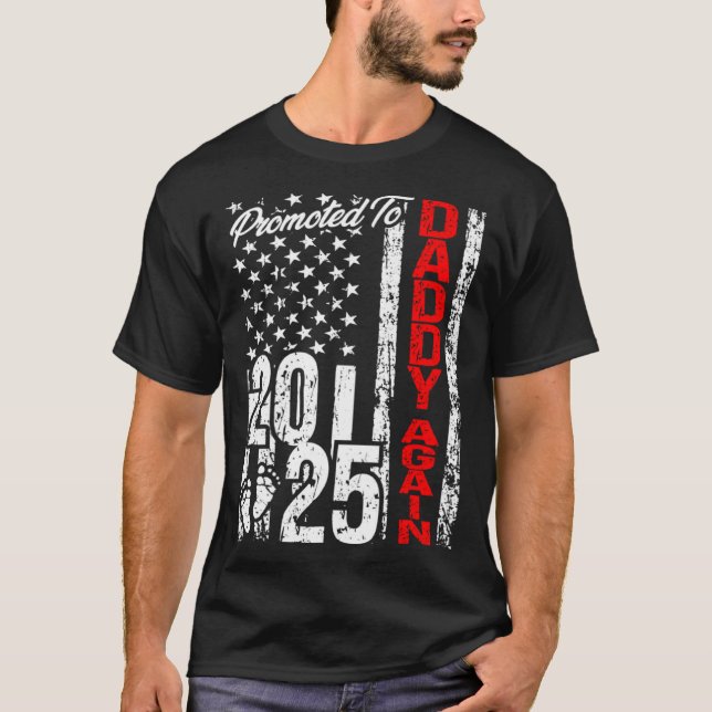 Befördert zu Daddy Wiegain 2025 American Flag Soon T-Shirt (Vorderseite)