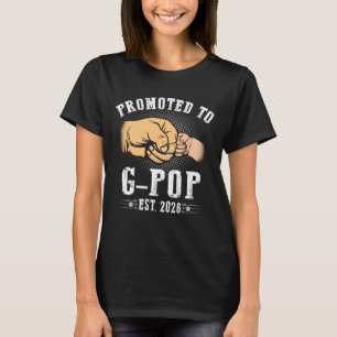Befördert zu G-Pop gegr.2026 Vatertag Erstes Mal T-Shirt