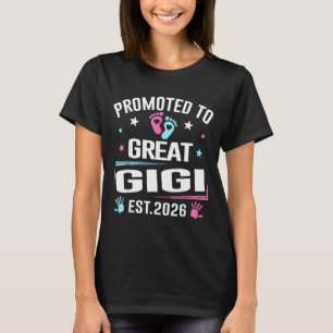 Befördert zu Great Gigi Est 2026 Schwangerschaftsa T-Shirt