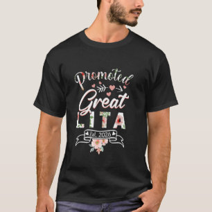 Befördert zu Great Lita Est 2026 Erstmals Neue Oma T-Shirt
