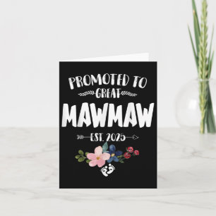 Befördert zu Great Mawmaw Est 2025 Erste Zeit Mawm Karte