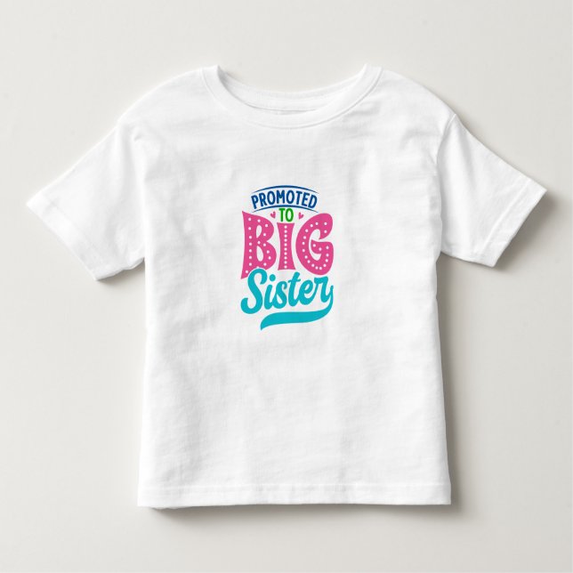 Befördert zu großen Schwester, neue Baby Big Siste Kleinkind T-shirt (Vorderseite)