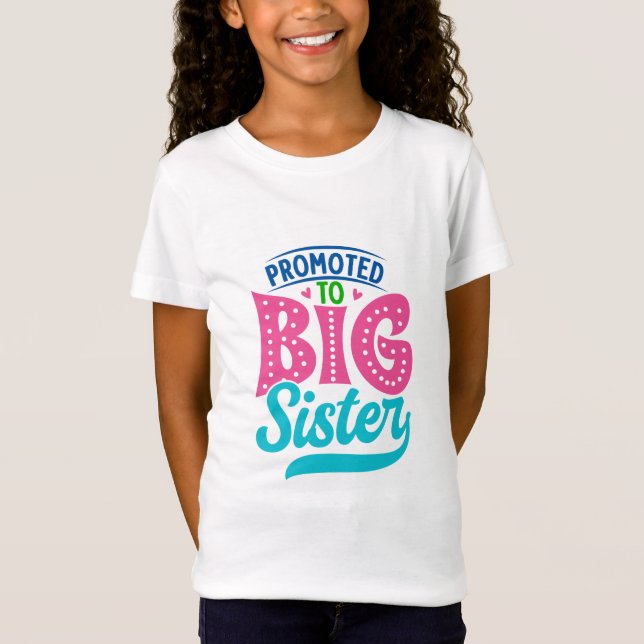 Befördert zu großen Schwester, neue Baby Big Siste T-Shirt (Vorderseite)