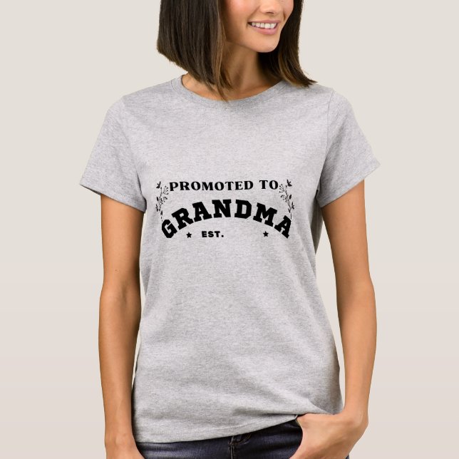 Befördert zu Oma Funny New Grandmütter T-Shirt (Vorderseite)