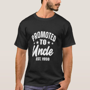 Befördert zu Onkel Befördert zu Onkel est 1959 Vin T-Shirt