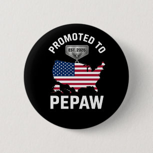 Befördert zu Pepaw EST 2026 USA-Flagge Lustig Bald Button