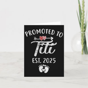 Befördert zu Titi Est 2025 Funny First Mütter Karte