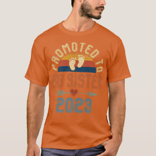 Befördert zum Big Sister 2023 Erstere Schwester Ge T-Shirt