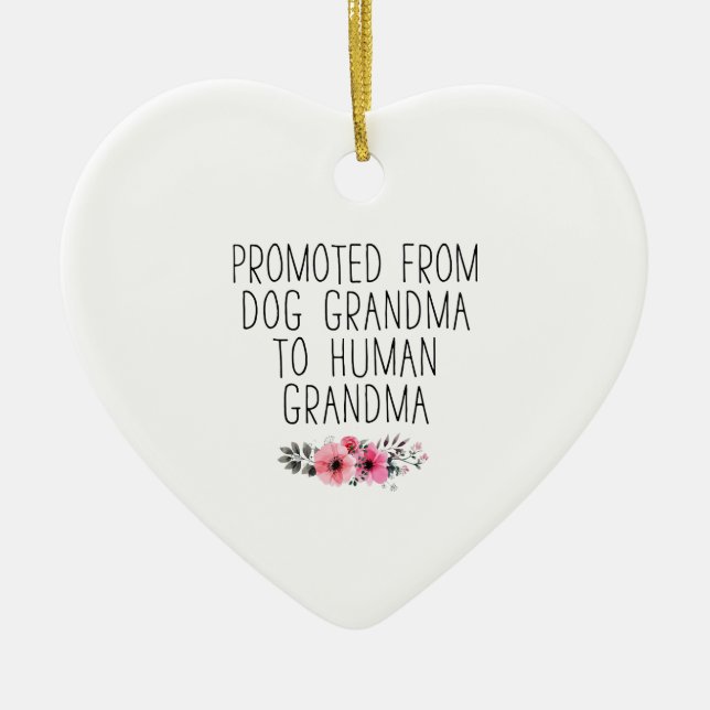 Befördert zum menschlichen Oma vom Hund Oma Funny Keramik Ornament (Vorne)