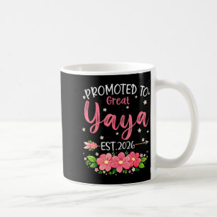 Befördert zur Great Yaya Est 2026 Muttertag Kaffeetasse
