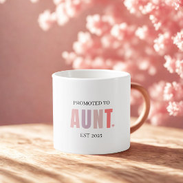 Befördert zur Tante EST 2025 | New Tunt Gift Espressotasse