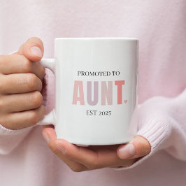 Befördert zur Tante EST 2025 Tasse | New Tunt Gift