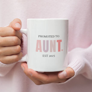 Befördert zur Tante EST 2025 Tasse   New Tunt Gift