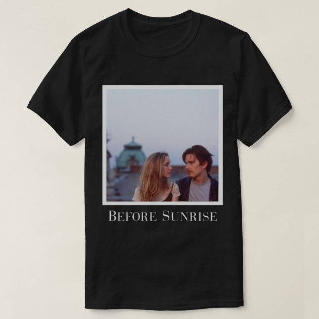 Before Sunrise Perfect Gift   T-Shirt (Design vorne)