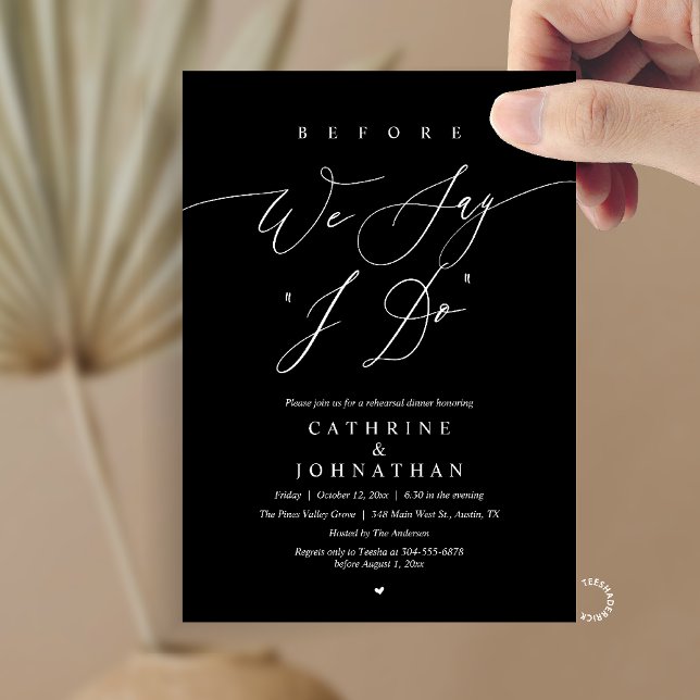 Before we say "I Do", Wedding Rehearsal Dinner Einladung (Before we say "I Do", Modern Romantic Wedding Rehearsal Dinner Invitation Card in White Black)