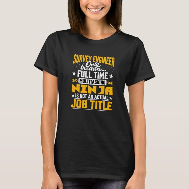 Befragungsingenieur Job Title Survey Techniker Sur T-Shirt (Vorderseite)