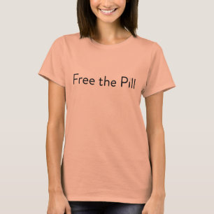 Befreien Sie den T - Shirt der Pille