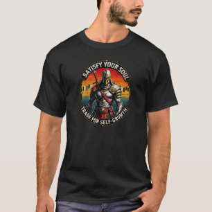 Befriedige deine Seele, tausche für Selbstwachstum T-Shirt