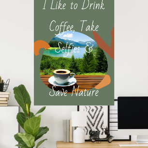 Befriedige deinen Kaffeebedarf und halte den Momen Poster