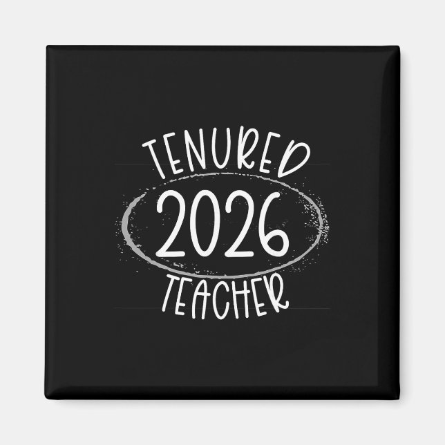 Befristet 2026 Tenured Lehrerin Frauen Gratulation Magnet (Vorne)