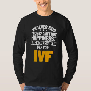 Befruchtung Im Reagenzglas Fruchtbarkeit Ei Embryo T-Shirt