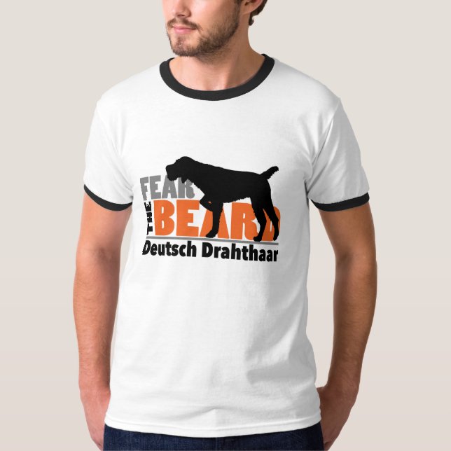 Befürchten Sie den Bart - Deutsch Drahthaar T-Shirt (Vorderseite)