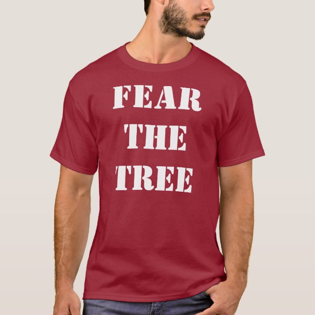 Befürchten Sie den Baum-T - Shirt (Vorderseite)