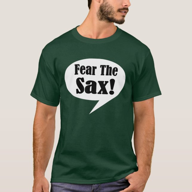 Befürchten Sie den T - Shirt der Saxophone-Männer (Vorderseite)