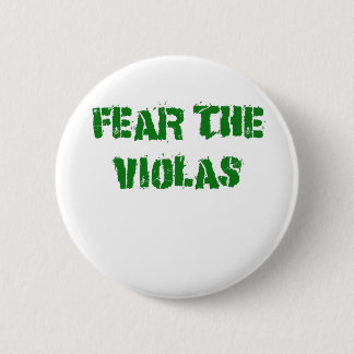 Befürchten Sie die Viola Button