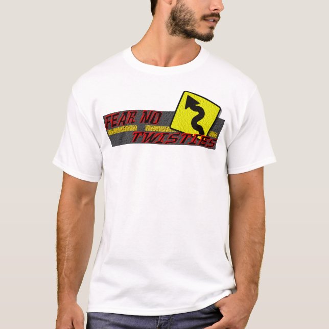 Befürchten Sie kein Twisties T-Shirt (Vorderseite)
