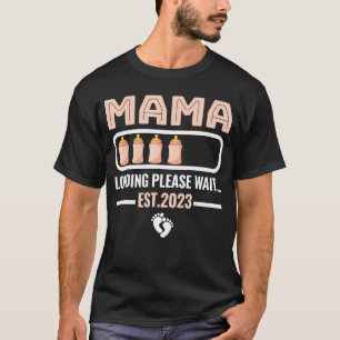 Befürwortet, Mama zu beladen neue Oma 2023 T-Shirt