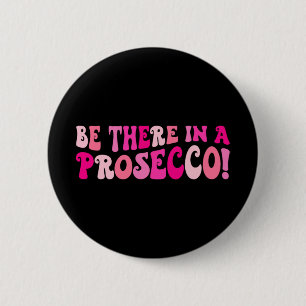 Begeben Sie sich in die Prosecco Bar Button