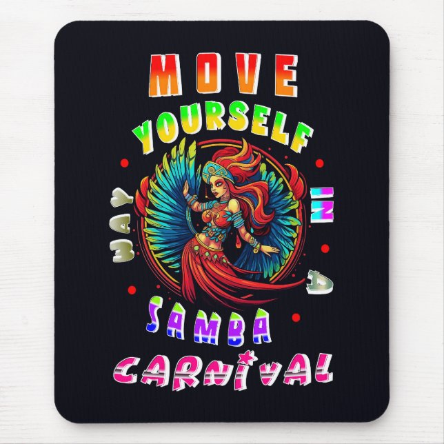 Begeben Sie sich in einen Samba-Karneval Mousepad (Vorne)