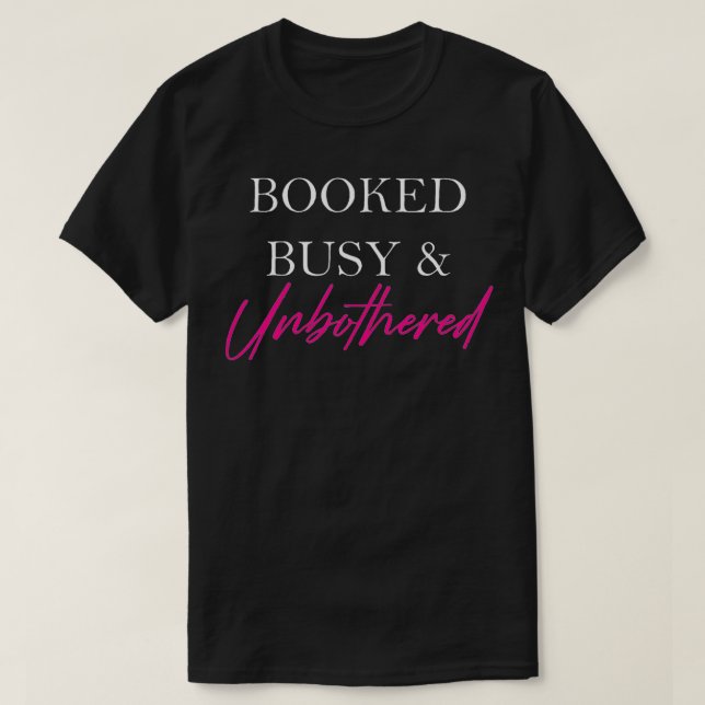 Begebene und ungestörte Unternehmermotivation T-Shirt (Design vorne)