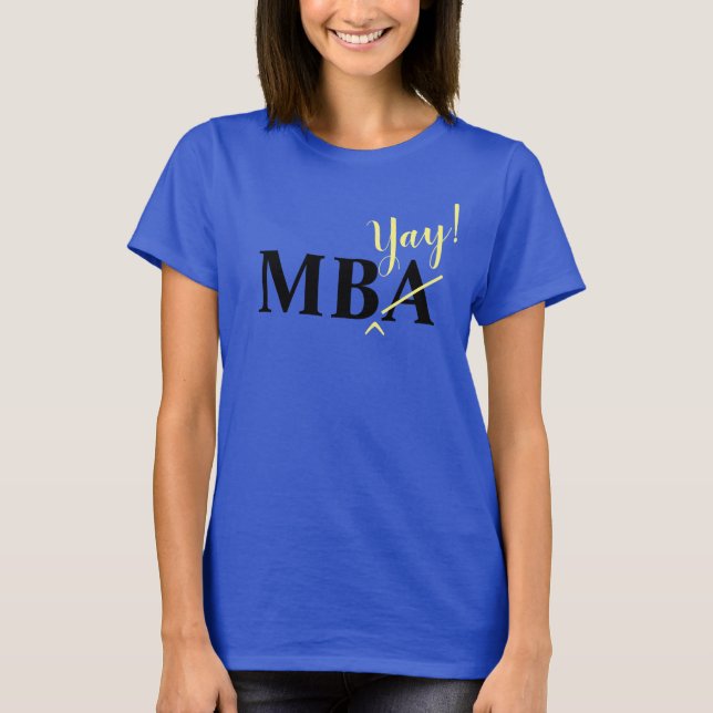 Begeisterte MBA-Absolventin T-Shirt (Vorderseite)