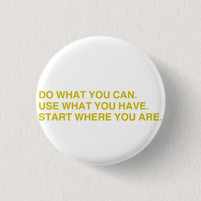Beginne dort, wo du bist button (Vorderseite)