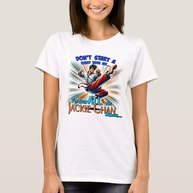 Beginne keinen Streit mit mir T-Shirt (Vorderseite)