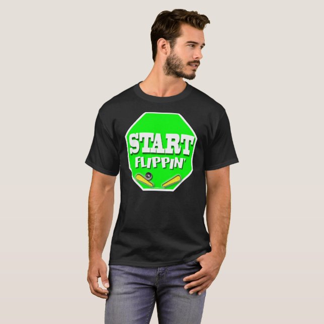 Beginnen Sie Flippin T-Shirt (Vorne ganz)