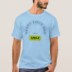 Beginnen Sie Ihren Tag mit einem Lächeln - Spread T-Shirt