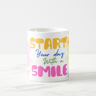 Beginnen Sie Ihren Tag mit einem Lächeln – Süß  Kaffeetasse