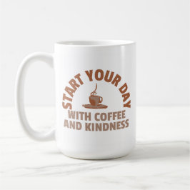 Beginnen Sie Ihren Tag mit Kaffee und Freundlichke Kaffeetasse