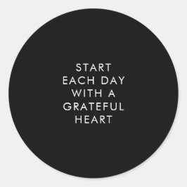 Beginnen Sie jeden Tag mit einem Grateful Heart Bl Runder Aufkleber