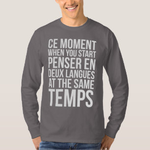 Beginnen Sie Penser en Deux Langues an den T-Shirt