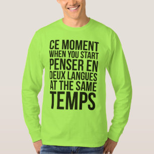 Beginnen Sie Penser en Deux Langues an den T-Shirt