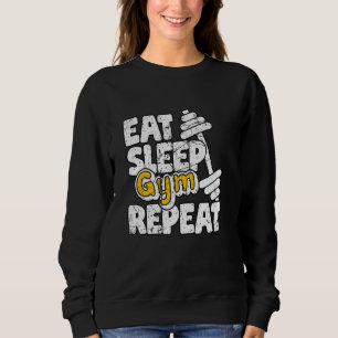 Beginnen Sie Sleep Gym Wiederholen Training Out Bo Sweatshirt