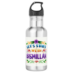 Beginnen wir mit Bismillah Wasserflasche