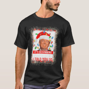 Beginnend, so auszusehen, wie ich Ihnen so gesagt T-Shirt