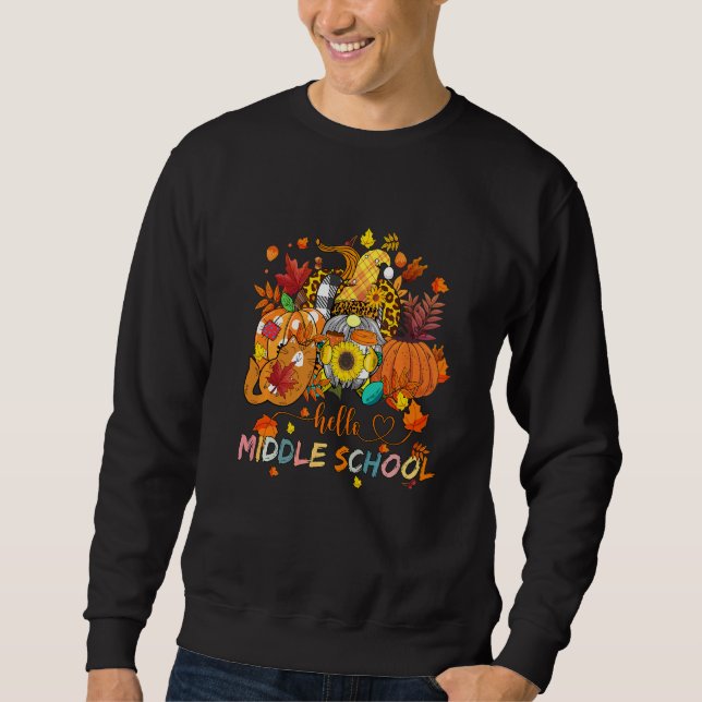 Beginning Of Autumn Teacher Sunflower Hello Middle Sweatshirt (Vorderseite)